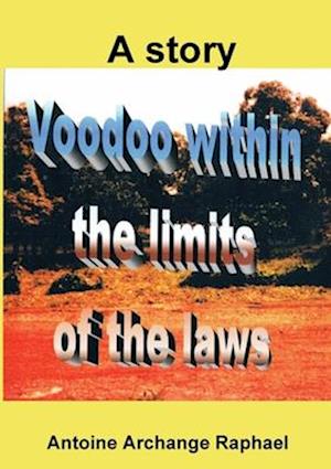 Voodoo, within the boundaries of the laws