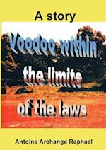 Voodoo, within the boundaries of the laws 