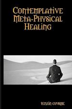 Contemplative Meta-Physical Healing