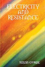 ELECTRICITY AND RESISTANCE