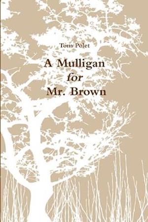 A Mulligan for Mr. Brown