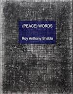 (PEACE) WORDS 