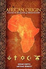 African Origin found in Religion and Freemasonry