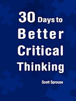 30 Days to Better Critical Thinking