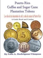 Puerto Rico coffee and sugar cane plantation tokens