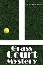 Grass Court Mystery