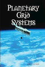 Planetary Grid Systems