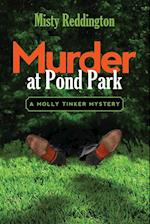 Murder at Pond Park