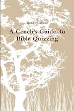 A Coach's Guide To Bible Quizzing 