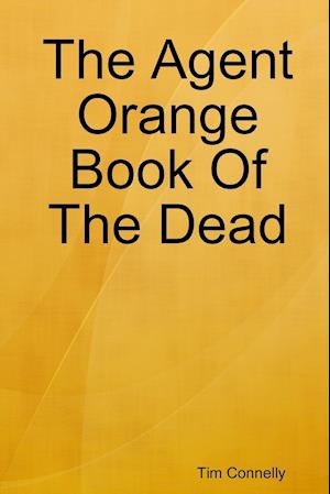 The Agent Orange Book of the Dead