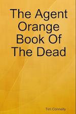 The Agent Orange Book of the Dead