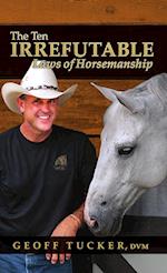 The 10 Irrefutable Laws of Horsemanship 