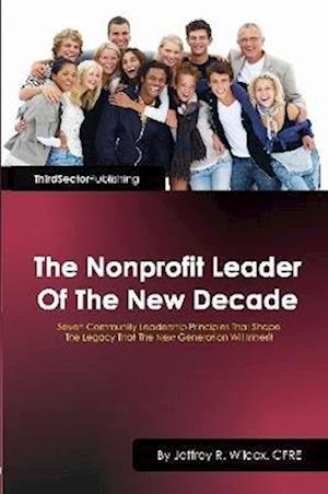 The Nonprofit Leader Of The New Decade