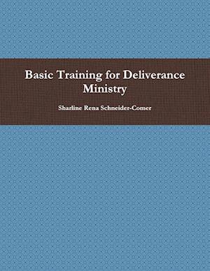 Basic Training for Deliverance Ministry