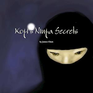 Koji's Ninja Secrets