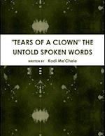 "TEARS OF A CLOWN" THE UNTOLD SPOKEN WORDS 