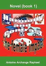 Harmony and Contrast, the female impact (book I) 