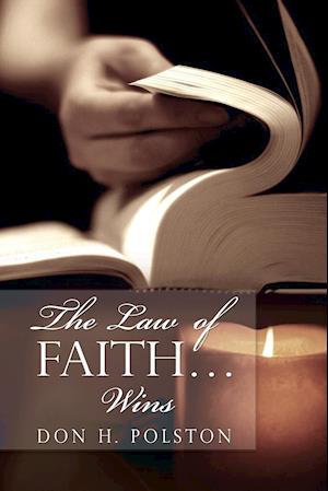 The Law of Faith... Wins