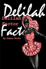 The Delilah Factor 