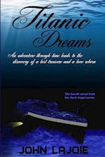 Titanic Dreams, the fourth installment to the Dark Angel series 