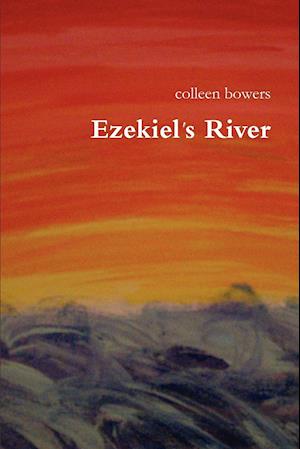 Ezekiel's River