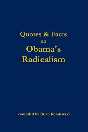 Quotes & Facts on Obama's Radicalism