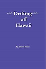 Drifting off Hawaii