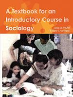 A Textbook for an Introductory Course in Sociology