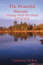 The Peaceful Stream  Dealing With The Death Of A Child