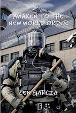 Awaken to the New World Order