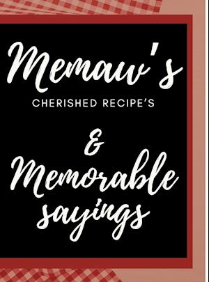 Memaw's Cherished Recipes Cookbook