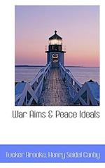 War Aims a Peace Ideals