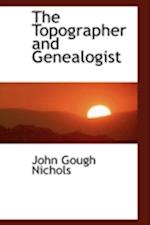 The Topographer and Genealogist