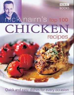 Nick Nairn's Top 100 Chicken Recipes