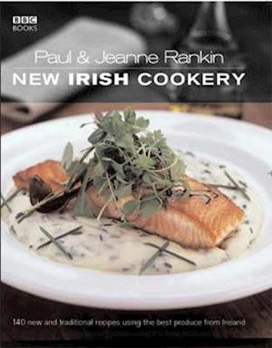 Paul & Jeanne Rankin's New Irish Cookery