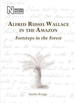 Alfred Russel Wallace in the Amazon