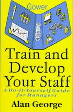 Train & Develop Your Staff