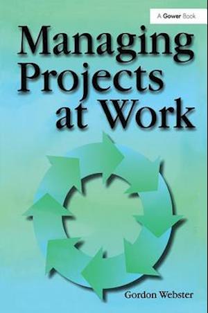 Managing Projects at Work