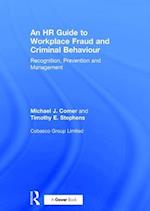 An HR Guide to Workplace Fraud and Criminal Behaviour