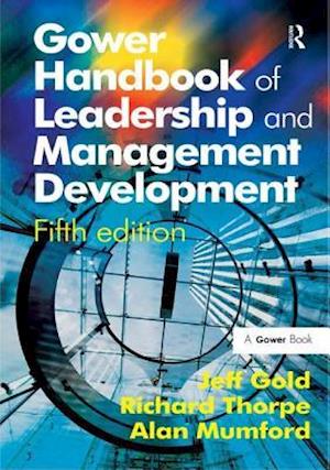 Gower Handbook of Leadership and Management Development