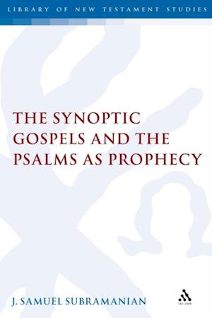 Synoptic Gospels and the Psalms as Prophecy