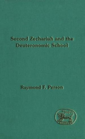 Second Zechariah and the Deuteronomic School