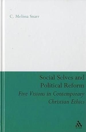 Social Selves and Political Reforms