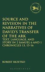 Source and Revision in the Narratives of David's Transfer of the Ark