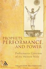 Prophets, Performance, and Power