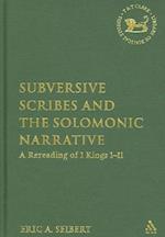 Subversive Scribes and the Solomonic Narrative