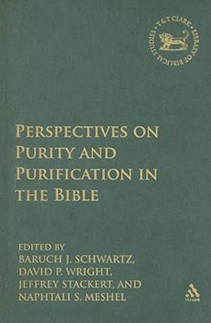 Perspectives on Purity and Purification in the Bible