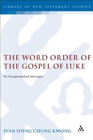 The Word Order of the Gospel of Luke