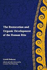 The Restoration and Organic Development of the Roman Rite