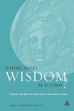 Where Shall Wisdom be Found?